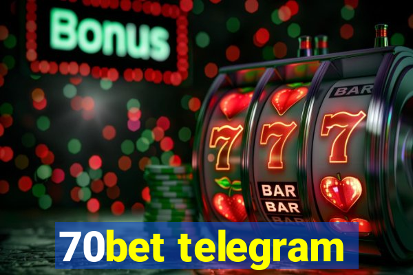 70bet telegram